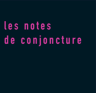 les notes de conjoncture